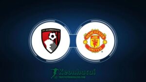 Soi kèo Bournemouth vs Manchester United, 23h30 ngày 13/04/24 5 Soi kèo Bournemouth vs Manchester United, 23h30 ngày 13/04 - Ngoại Hạng Anh
