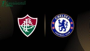 Soi kèo Fluminense vs Chelsea - 2h00 ngày 09/7 - FIFA Club World Cup 9 Soi kèo Fluminense vs Chelsea - 2h00 ngày 09/7 - FIFA Club World Cup