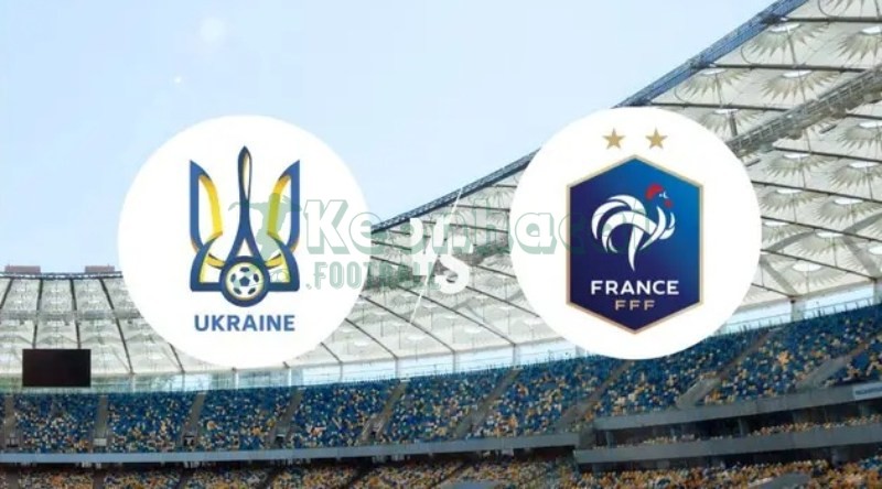 Soi kèo Ukraine vs Pháp - 1h45 ngày 06/9