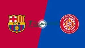 Soi kèo Girona vs Barcelona - 3h00 ngày 17/02 - La Liga 7 Soi kèo Girona vs Barcelona - 3h00 ngày 17/02 - La Liga
