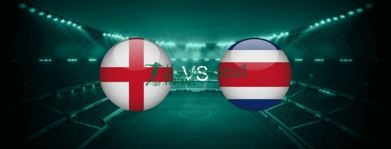 Soi kèo Anh vs Costa Rica - 3h00 ngày 11/6 - Giao hữu quốc tế